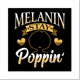 Melanin Stay Poppin' Black Pride Design Posters and Art